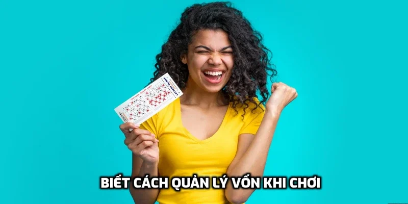 Biết quản lý vốn khi chơi