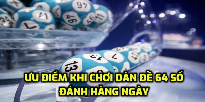 Ưu điểm khi đánh dàn 64 số