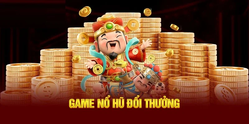 Giới thiệu nổ hũ đổi thưởng Kubet