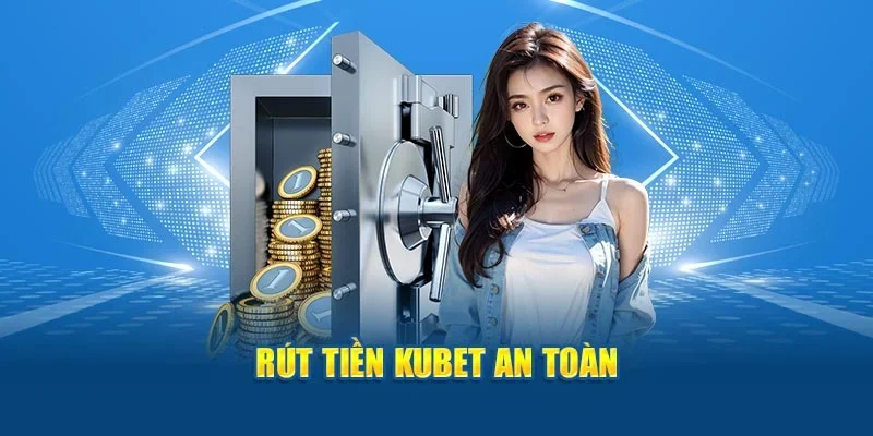 Hướng dẫn hội viên cách rút tiền tại Kubet trên điện thoại